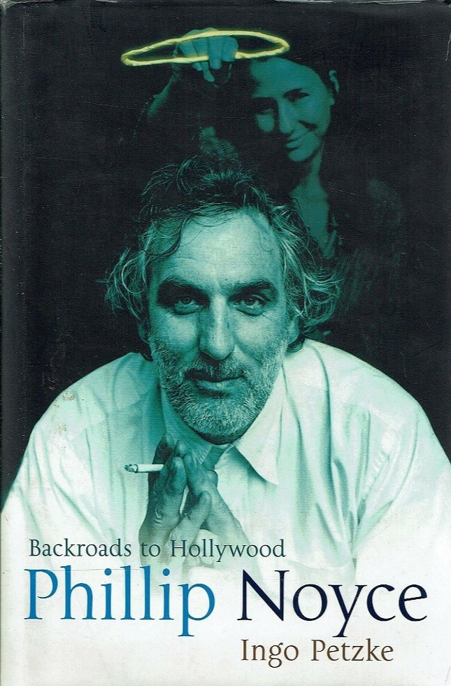 Phillip Noyce: Backroads to Hollywood